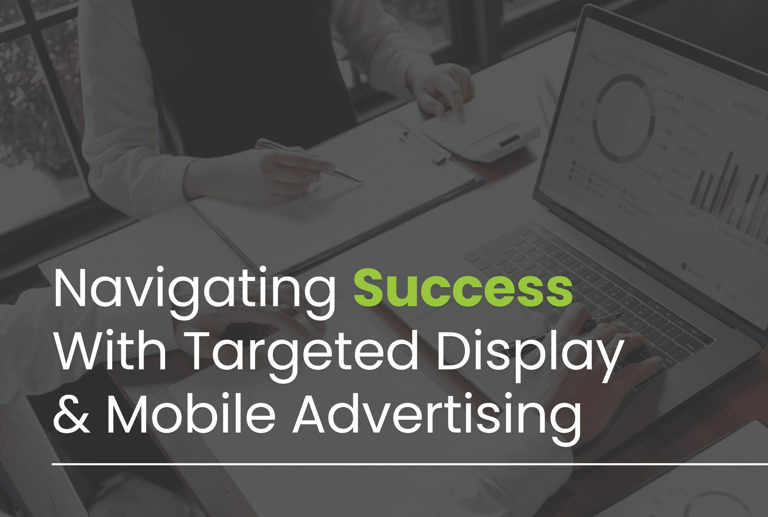 Targeted display & Mobile Advertising