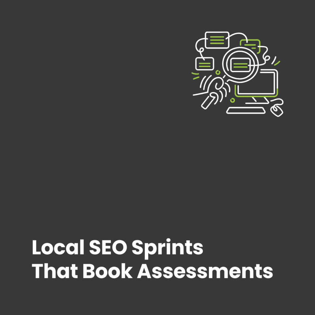 Local SEO Sprints That Turn Care Inquiries Into Booked Assessments