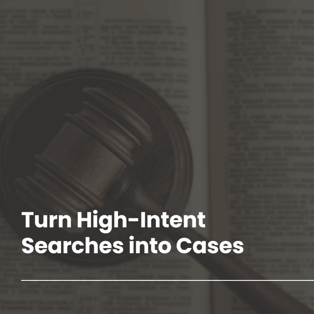 High-Intent PPC Campaigns That Convert Legal Searchers into Clients