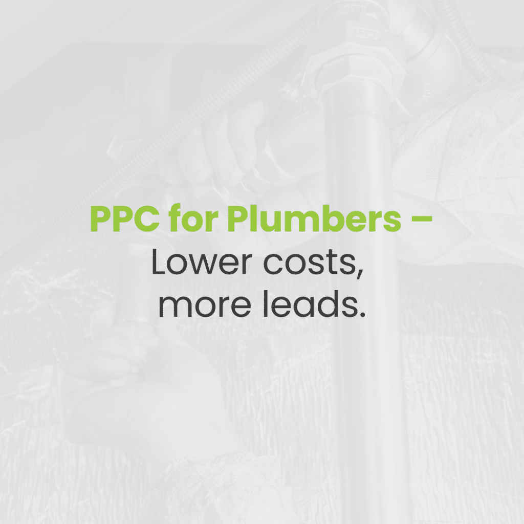 PPC Advertising for Plumbers: How to Lower Cost Per Lead