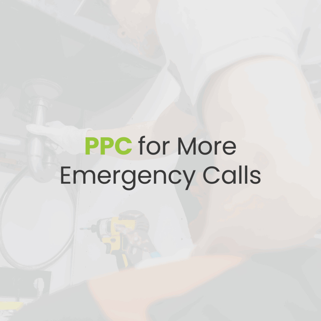 How PPC Ads Can Help Plumbers Book More Emergency Calls