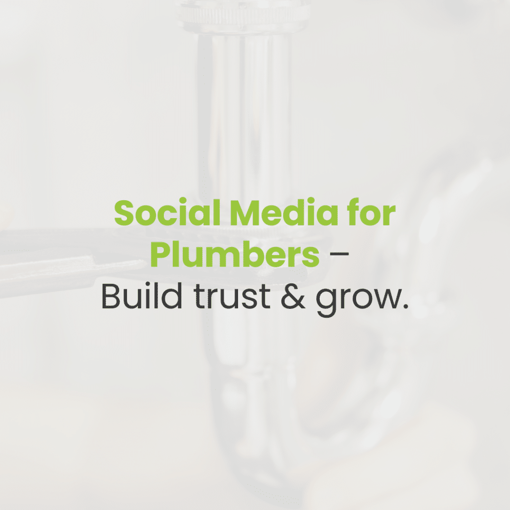 Social Media Marketing for Plumbing Companies to Build Trust