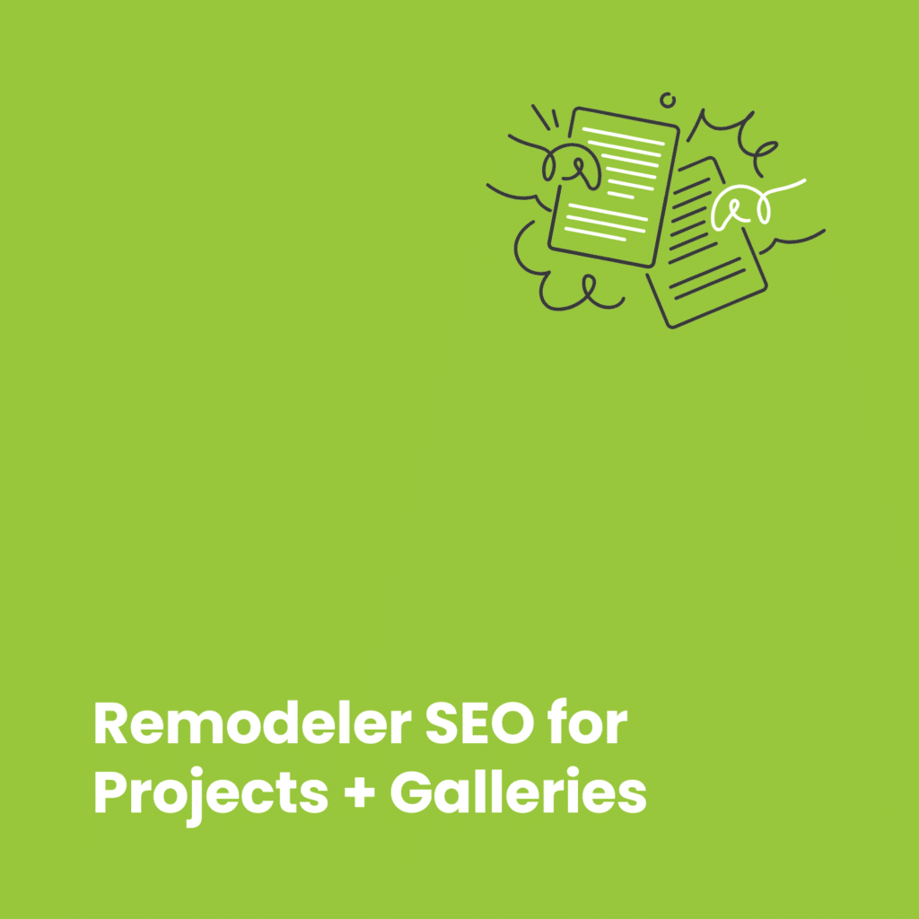 Remodeler SEO Blueprints That Rank Galleries and Project Pages