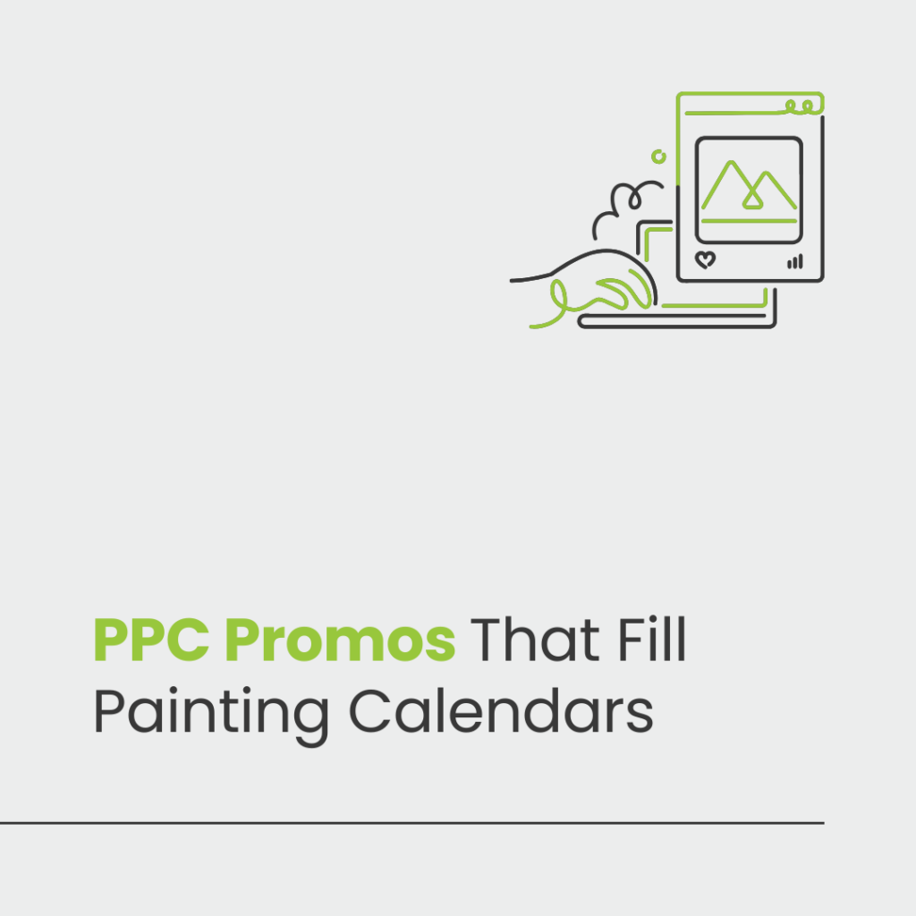 PPC Ads That Highlight Painting Promotions and Generate Requests