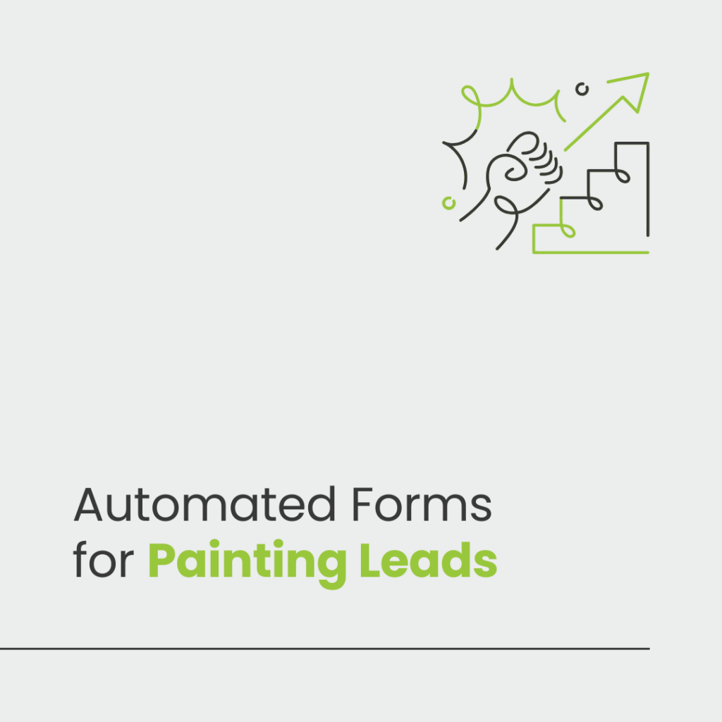 Building a Steady Pipeline of Painting Leads with Automated Forms