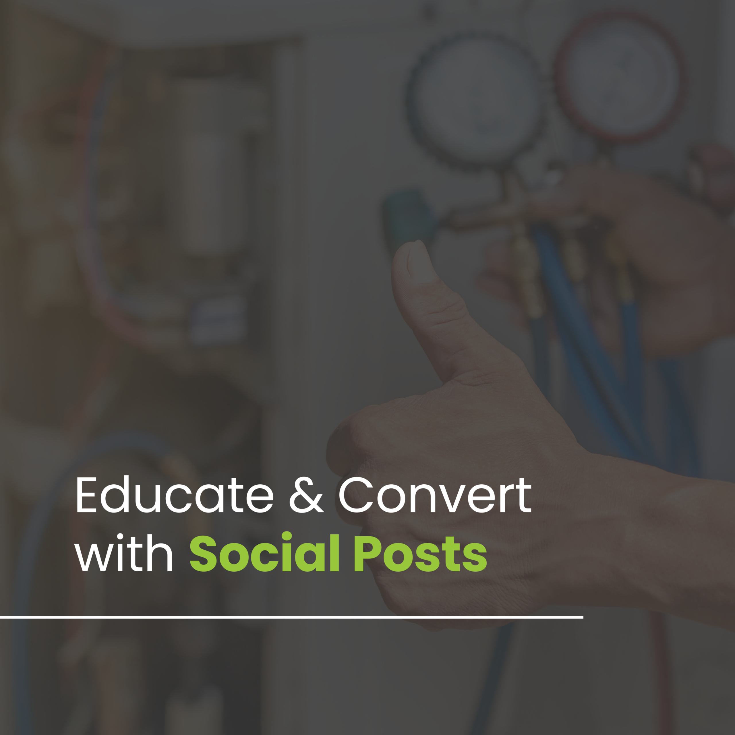 Using Social Media Content to Educate and Convert HVAC Prospects