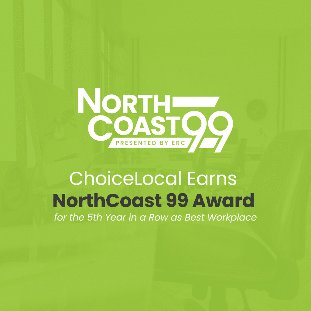 ChoiceLocal Wins NorthCoast 99 Award for 5th Consecutive Year as Best Workplace