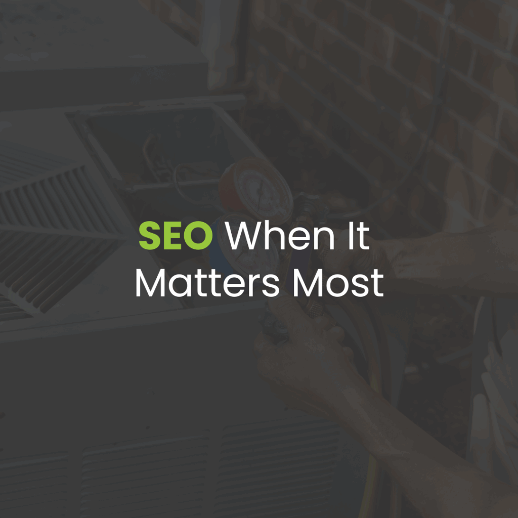 SEO for HVAC Companies: Getting Found When Customers Need You Most