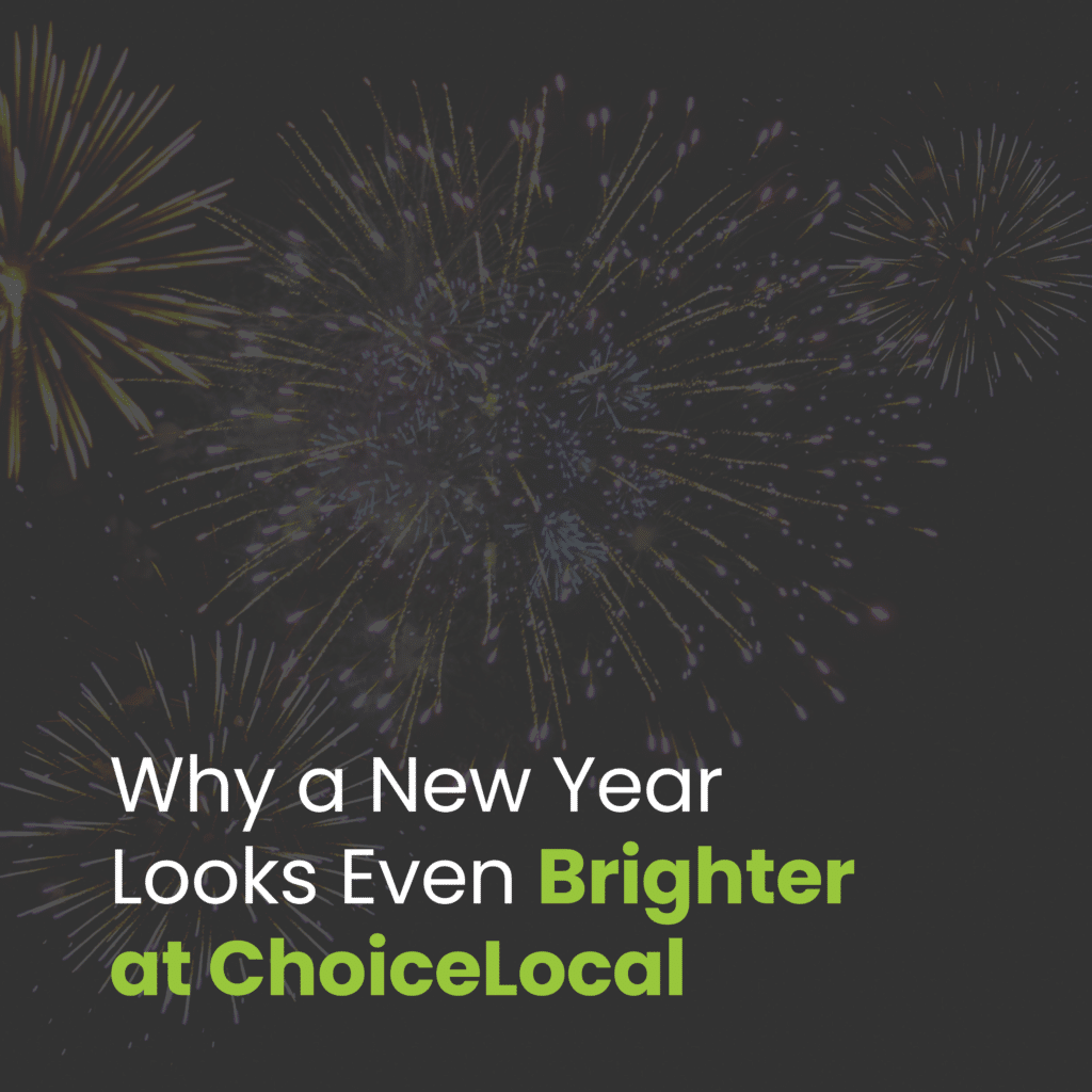Why a New Year Looks Even Brighter at ChoiceLocal