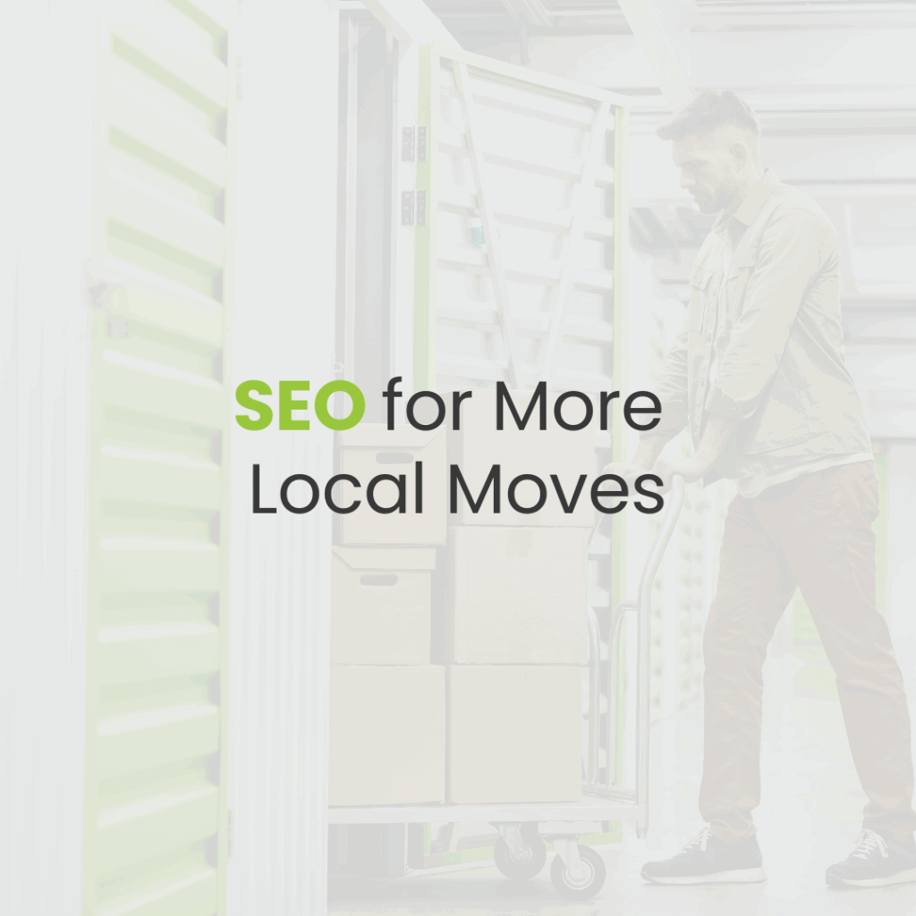 SEO for Moving Companies: How to Get More Local Bookings