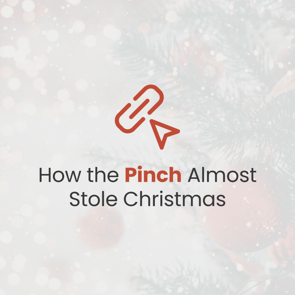 How the Pinch Almost Stole Christmas