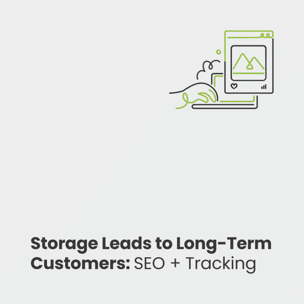 Connecting Storage Inquiries to Long-Term Customers with SEO-Optimized Location Pages and Call-Tracking