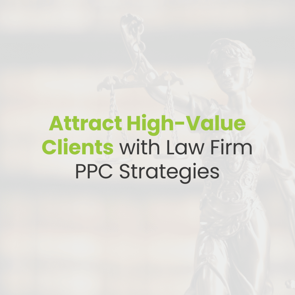 Using PPC to Attract High-Value Clients for Law Firms