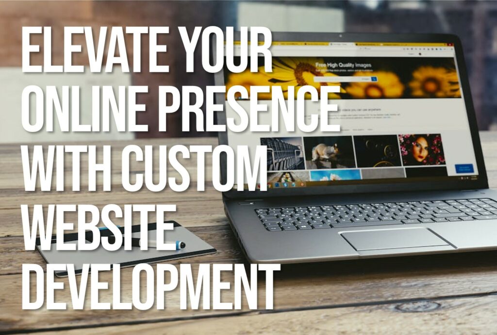 Photo supporting Let Our Franchise Marketing Firm Elevate Your Online Presence with Custom Website Development