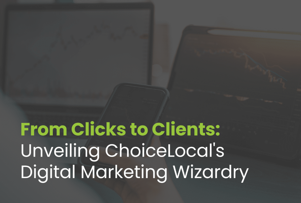 ChoiceLocal’s Digital Marketing Firm Magic Transforms Visitors into Customers