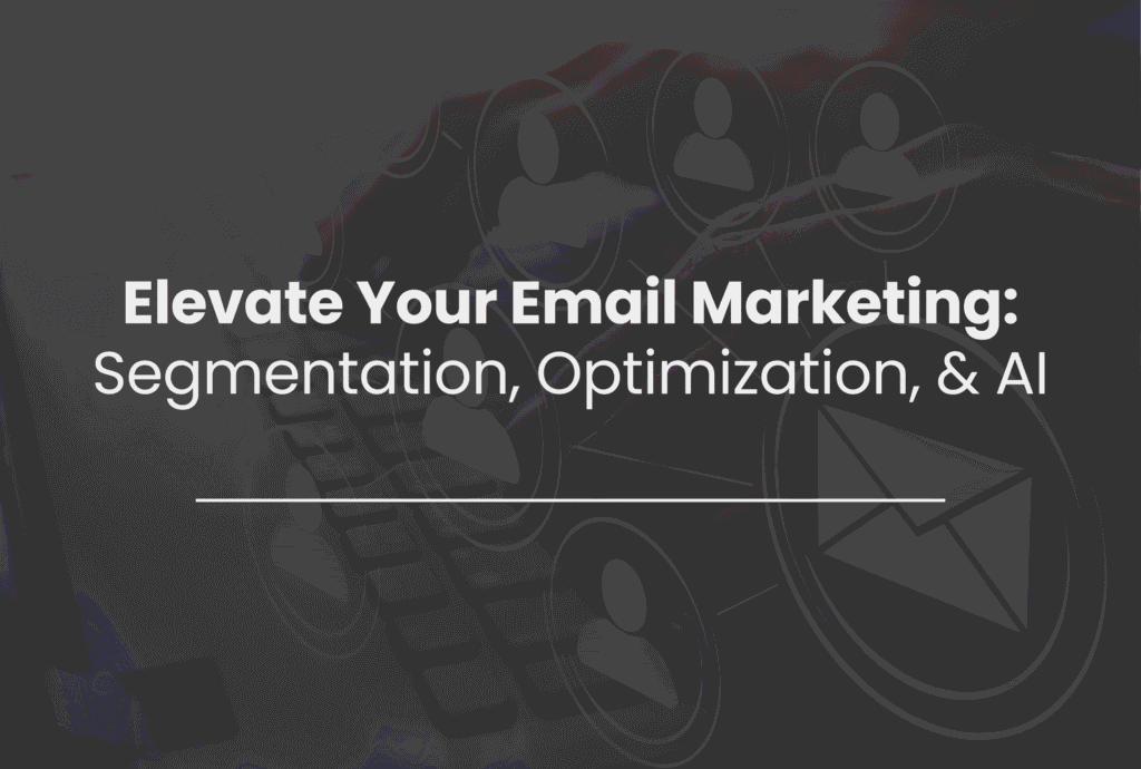 Elevating email marketing