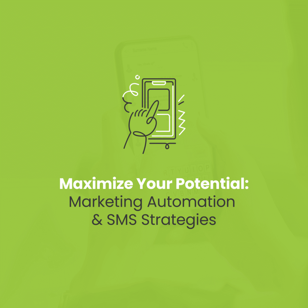 Automation and SMS Strategies