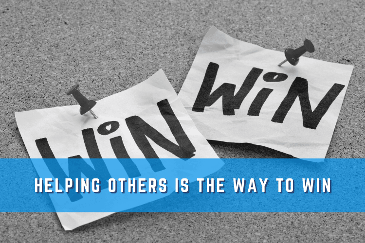 Helping Others is the Way to Win