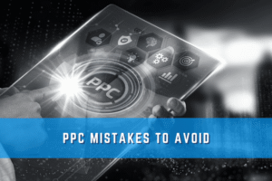 PPC Mistakes to Avoid Graphic