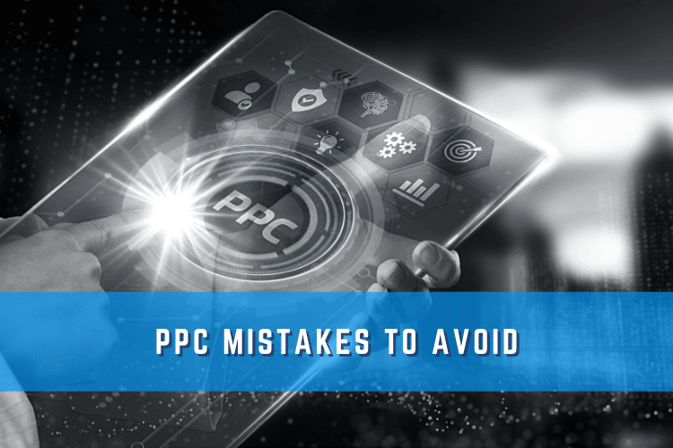 PPC Mistakes to Avoid Graphic